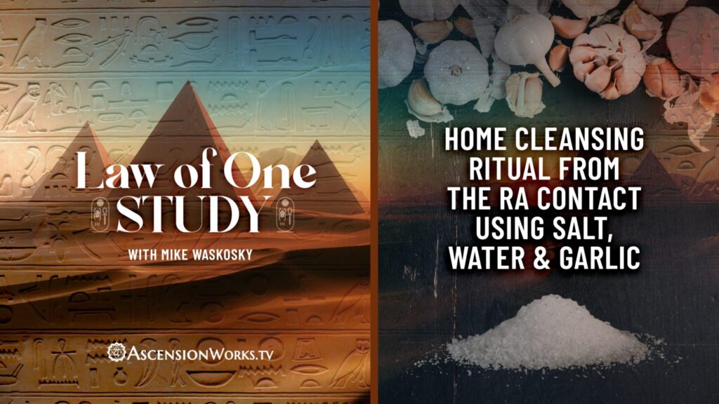 Law of One Study: Home Cleansing Ritual from The Ra Contact using Salt, Water, & Garlic