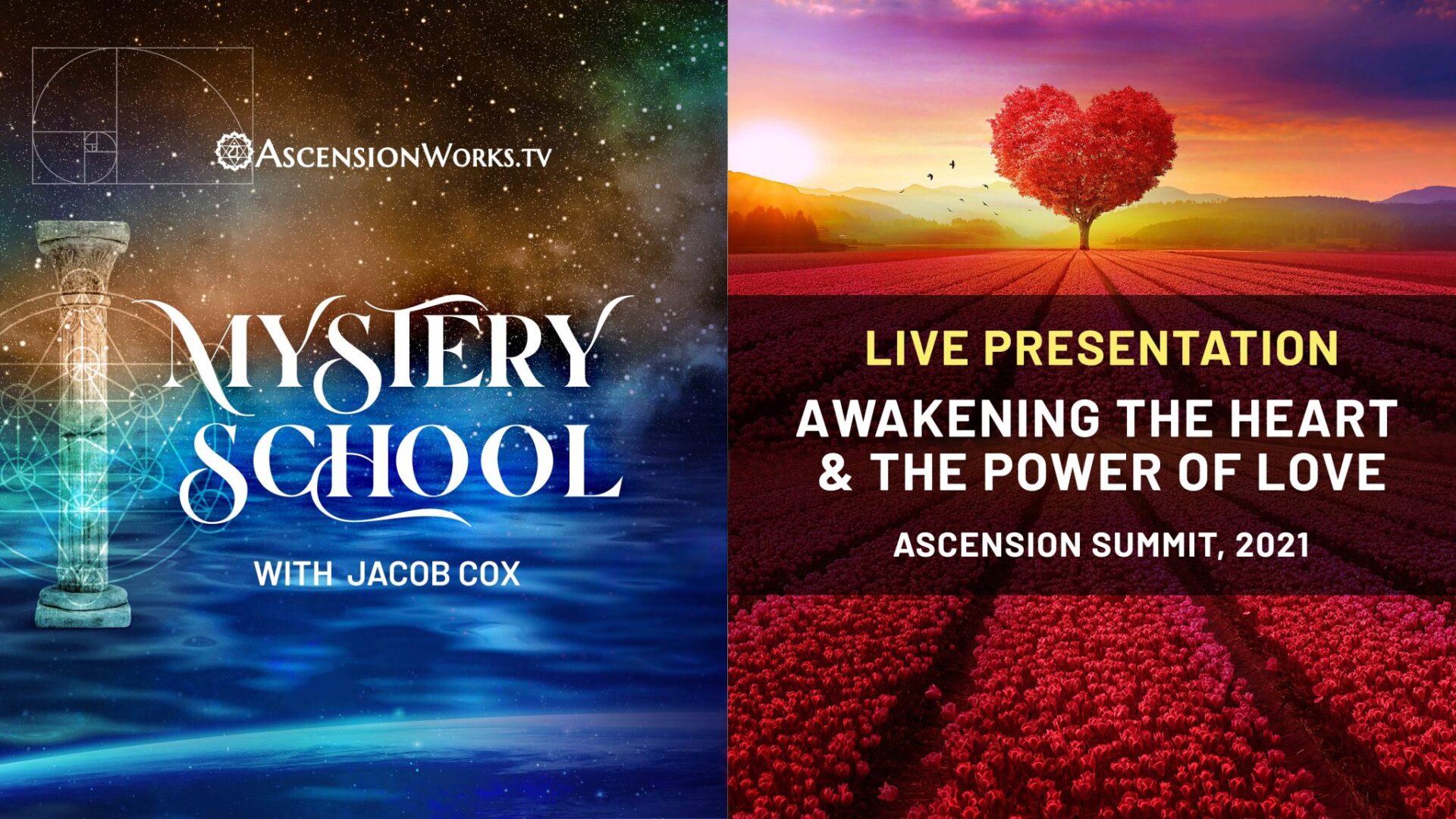 Mystery School: Live Presentation, Awakening the Heart & the Power of Love, Ascension Summit, 2021