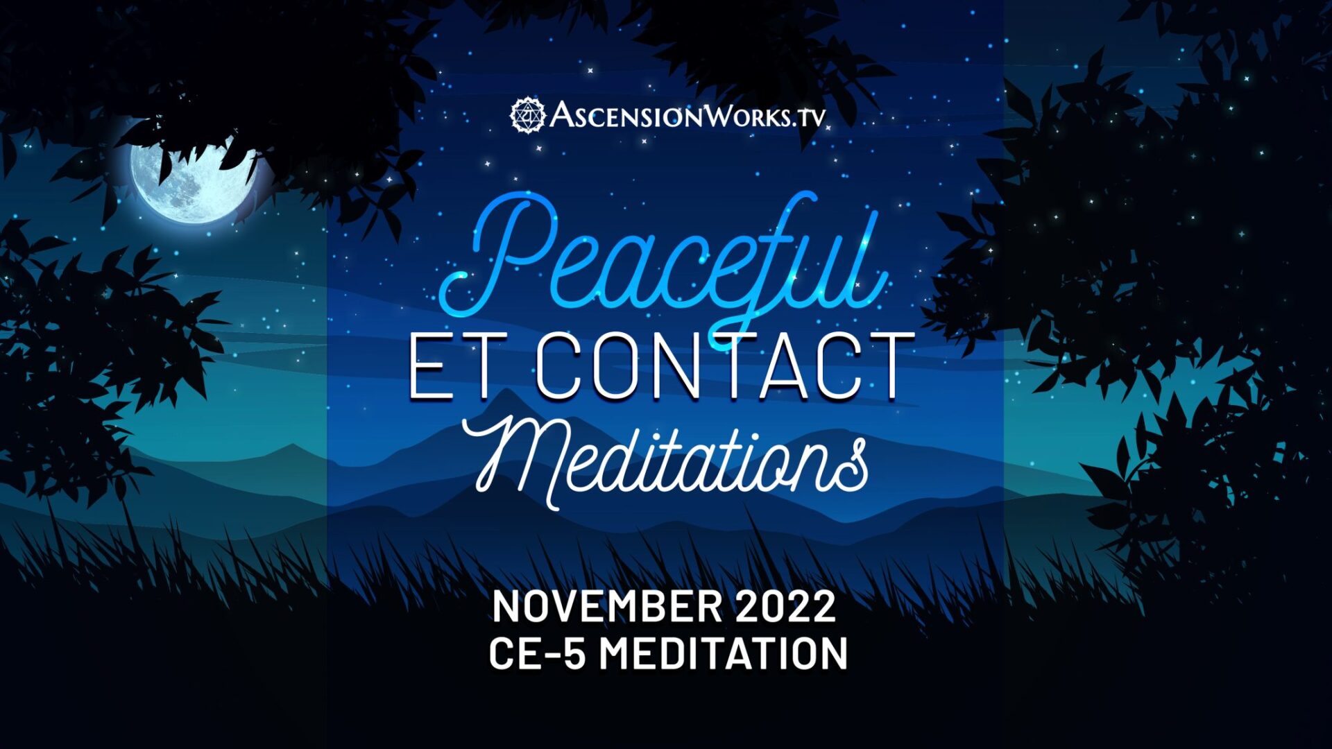 November 2022 CE-5 Meditation, Peaceful ET Contact Meditations