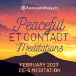 Peaceful ET Contact Meditations