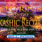 Journey to the Akashic Records - Bill Foss 3 Day Class