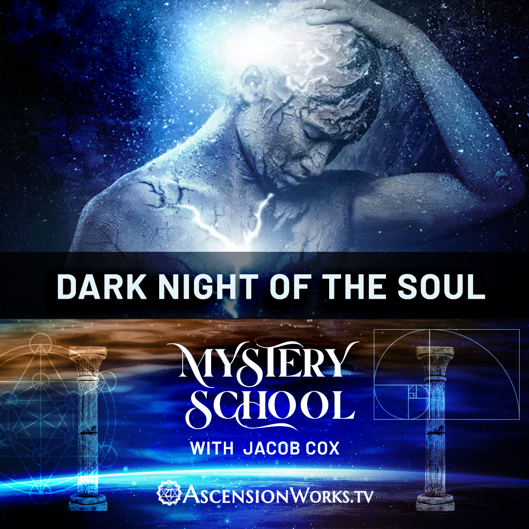 Mystery School: Dark Night of the Soul