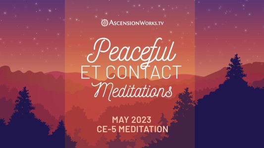 Peaceful May 2023 CE-5 Meditations, May 2023: Chakra Clearing & Unity of Will