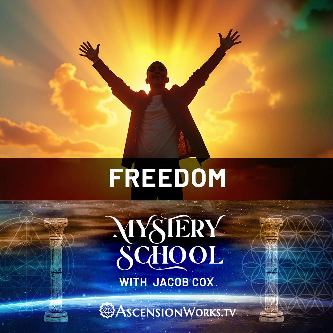 Mystery School: Freedom