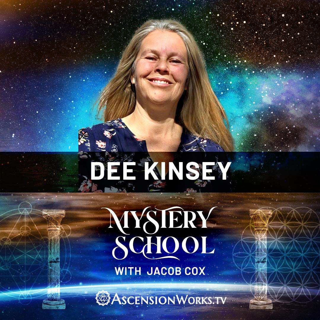 Mystery School: Dee Kinsey